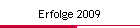 Erfolge 2009