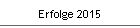 Erfolge 2015