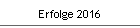Erfolge 2016