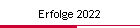 Erfolge 2022