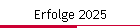 Erfolge 2025