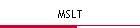 MSLT